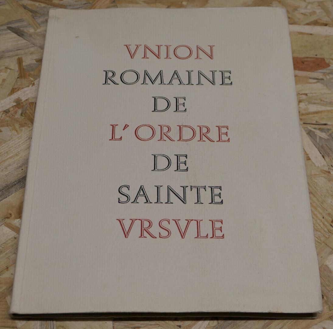 UNION ROMAINE DE L'ORDRE DE SAINTE URSULE / LESCUYER LYON 1958 HISTOIRE