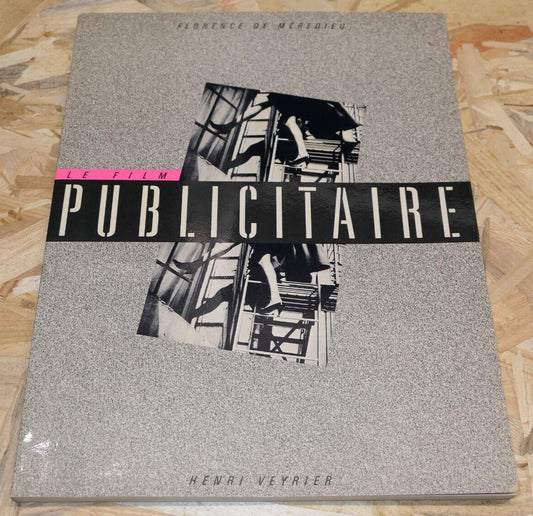 LE FILM PUBLICITAIRE / FLORENCE DE MEREDIEU / CINEMA PUBLICITE HISTOIRE ART 1985