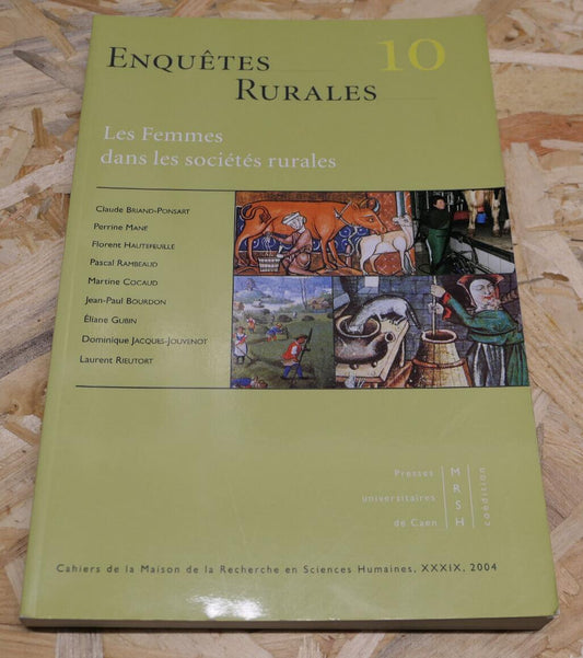 ENQUETES RURALES 10 / LES FEMMES DANS LES SOCIETES RURALES / CAEN 2004