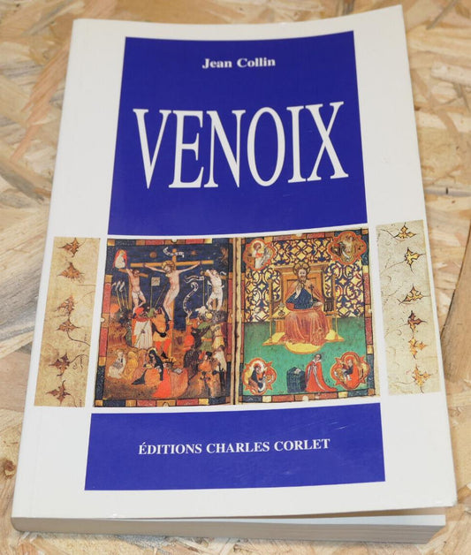 VENOIX / JEAN COLLIN / HISTOIRE NORMANDIE CALVADOS EDITIONS CHARLES CORLET 1993