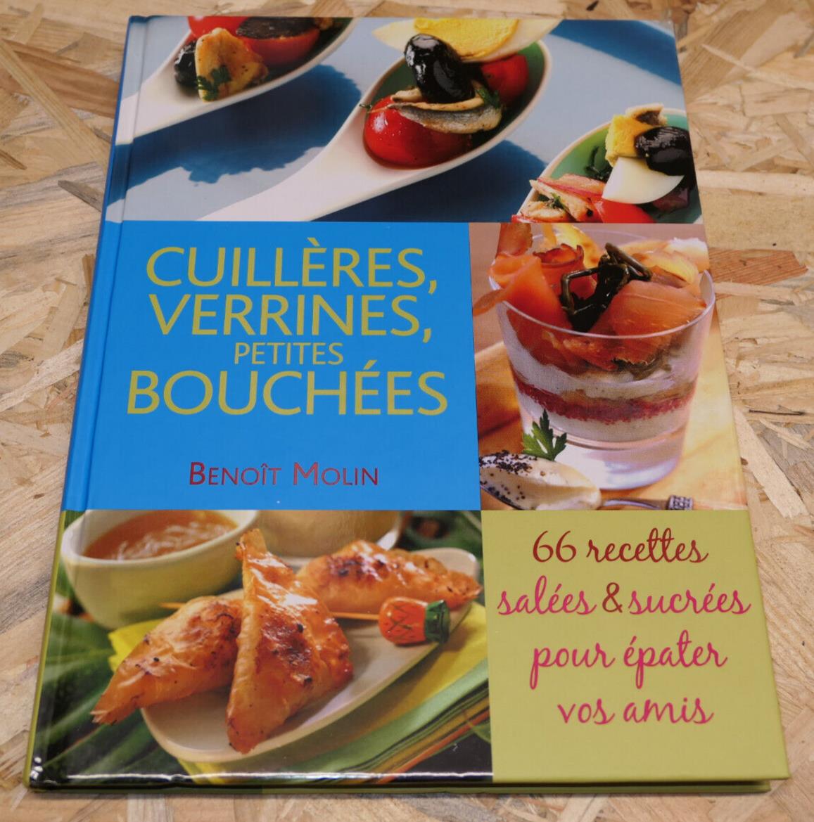 CUILLERES VERRINES PETITES BOUCHEES / 66 RECETTES SALEES SUCREES GASTRONOMIE