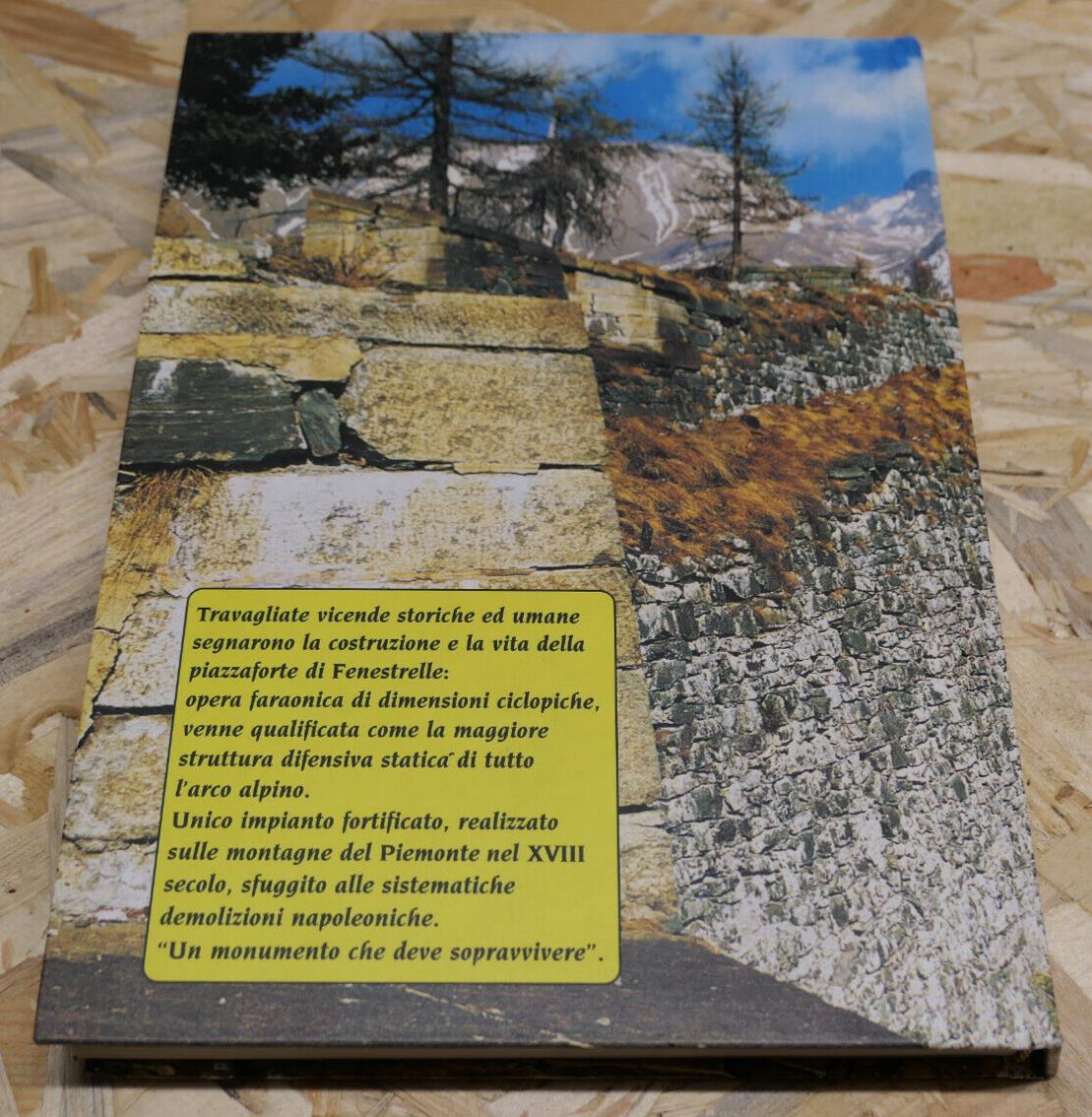 LE FENESTRELLE LA GRANDE MURAGLIA DELLE ALPI / DARIO GARIGLIO / 1999