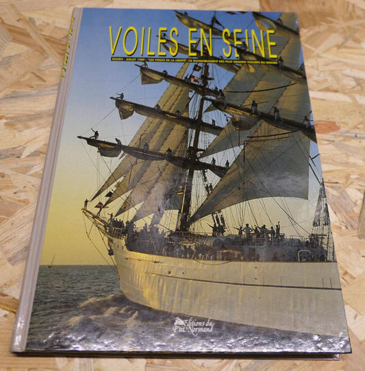 VOILES EN SEINE ROUEN JUILLET 1989 LES VOILES DE LA LIBERTE MARINE BATEAUX