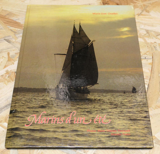 MARINS D'UN ETE / MARINE VOYAGE HISTOIRE PHOTOS / 1983
