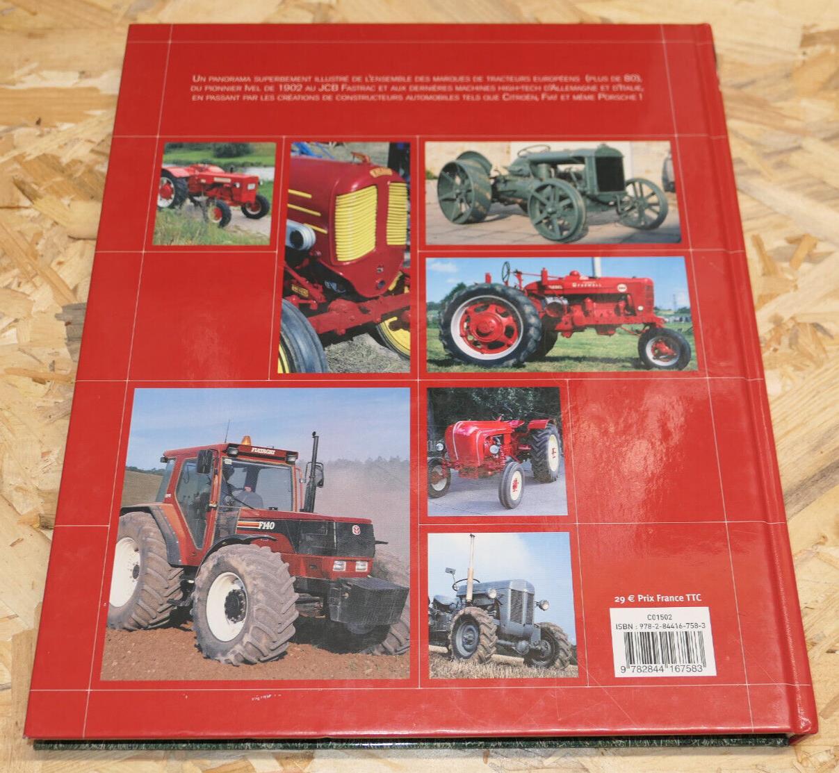 TRACTEURS D'EUROPE LA SAGA DES PLUS GRANDES MARQUES / AGRICULTURE PHOTOS / 2009