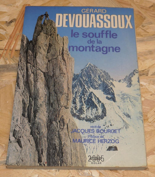 LE SOUFFLE DE LA MONTAGNE / GERARD DEVOUASSOUX / MONTAGNE PHOTOS ALPINISME 1975