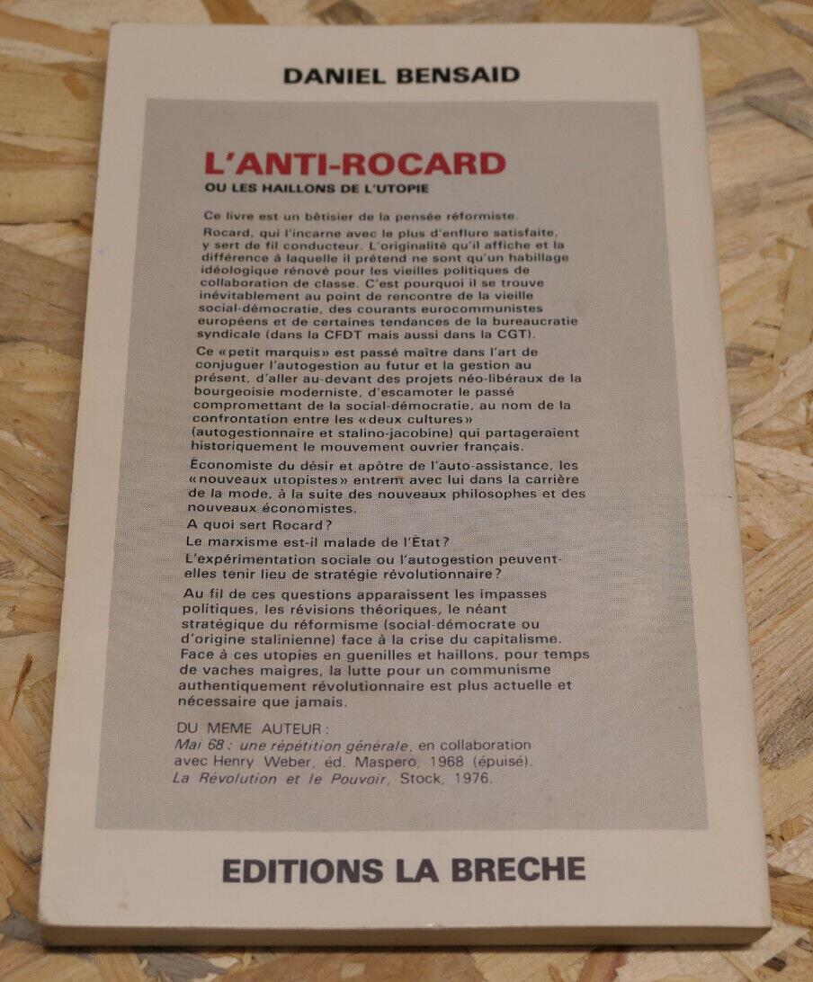 L'ANTI-ROCARD OU LES HAILLONS DE L'UTOPIE / DANIEL BENSAID / 1980 / POLITIQUE