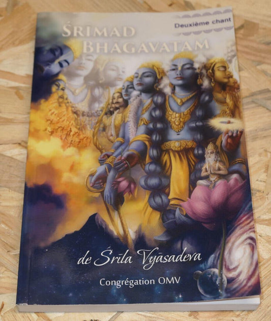 SRIMAD BHAGAVATAM / DEUXIEME CHANT / DE SRILA VYASADEVA / CONGREGATION OMV 2019