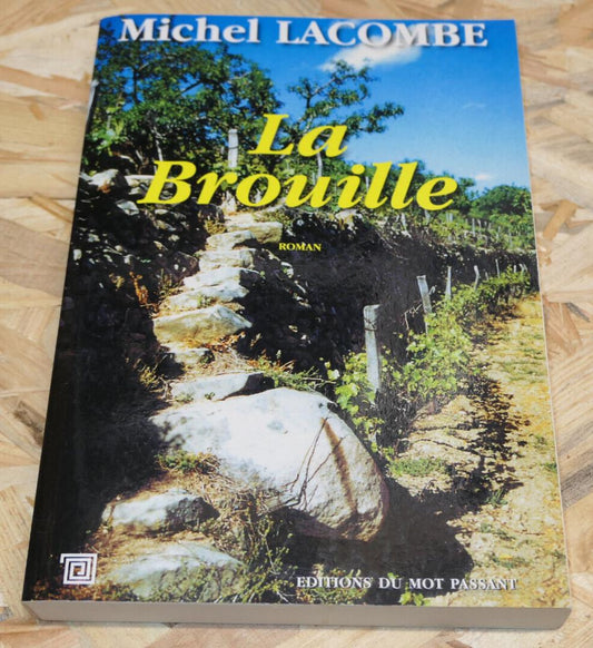 LA BROUILLE / MICHEL LACOMBE / EDITIONS DU MOT PASSANT 2015
