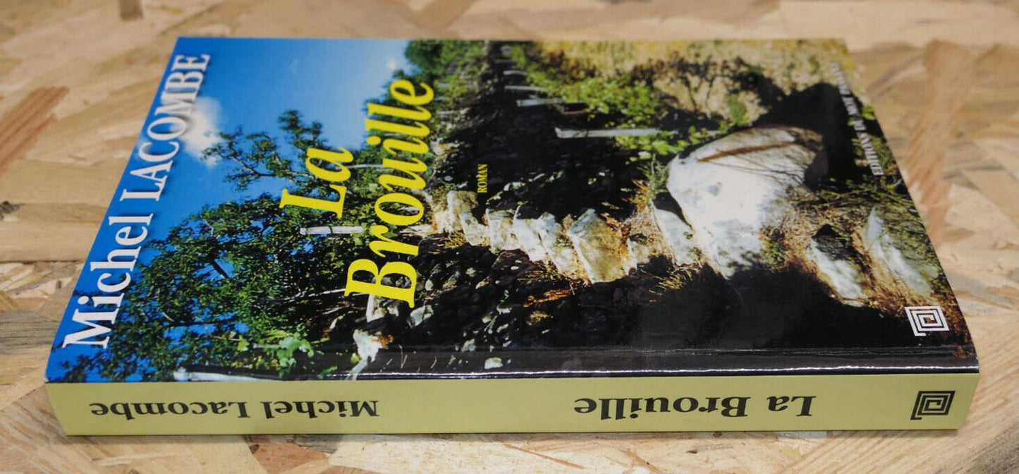 LA BROUILLE / MICHEL LACOMBE / EDITIONS DU MOT PASSANT 2015