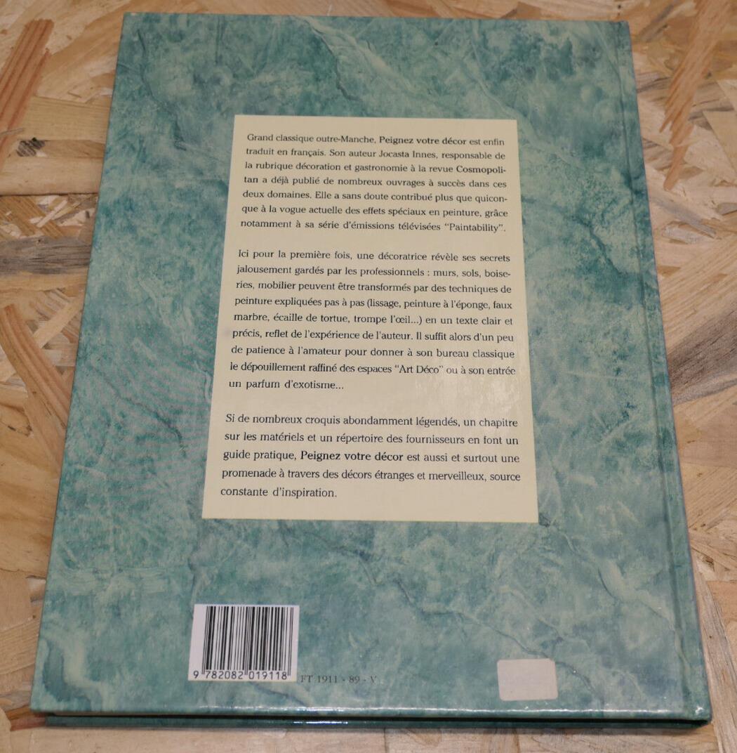 PEIGNEZ VOTRE DECOR / JOCASTA INNES / DECORATION PEINTURE TECHNIQUES / 1989