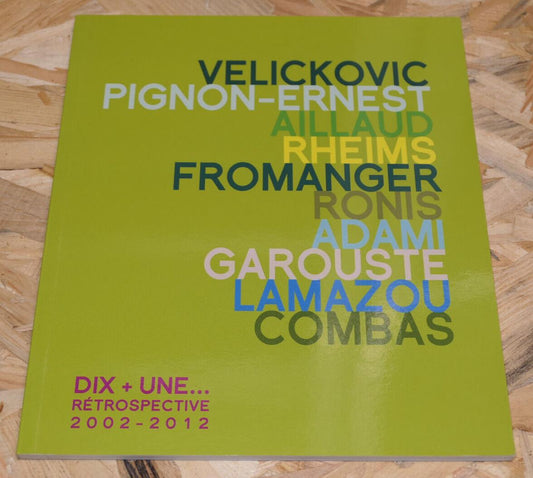 DIX + UNE / RETROSPECTIVE MEDIATHEQUE ARGENTAN 2002-2012 / ART PEINTURE PHOTO