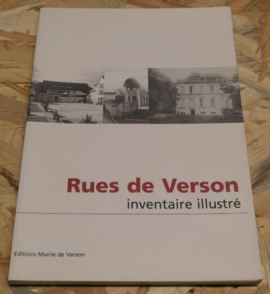 RUES DE VERSON INVENTAIRE ILLUSTRE / CALVADOS HISTOIRE PHOTOS PATRIMOINE / 2000
