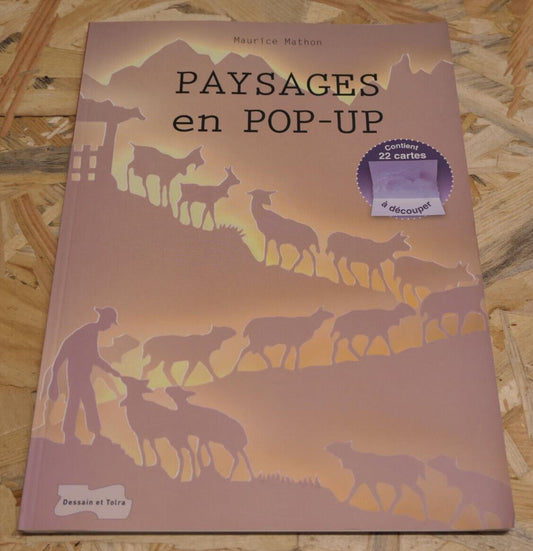 PAYSAGES EN POP-UP / DESSAIN ET TOLRA 2012 / TECHNIQUE LOISIRS CREATIFS