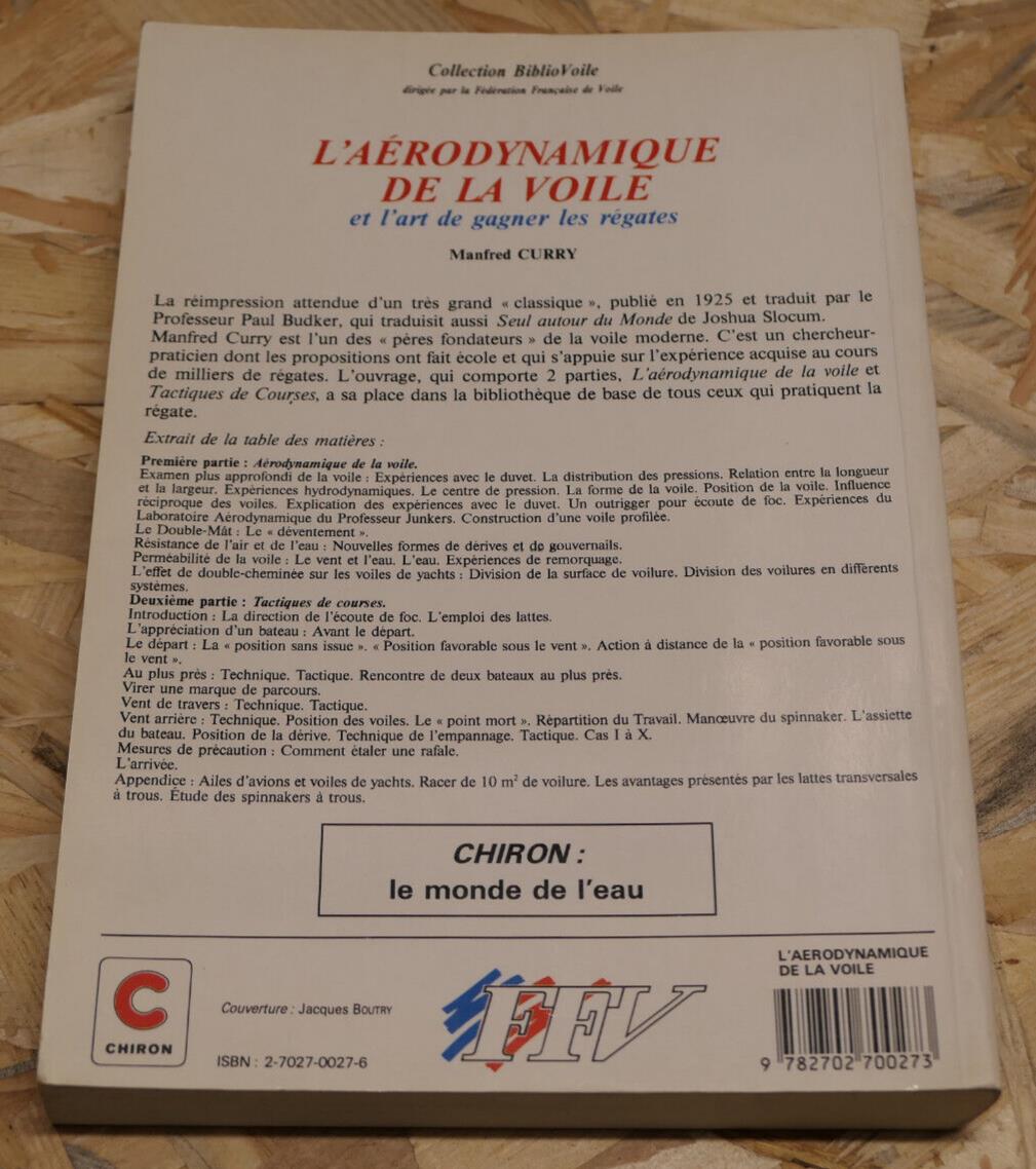 L'AERODYNAMIQUE DE LA VOILE ET L'ART DE GAGNER LES REGATES / MANFRED CURRY 1991