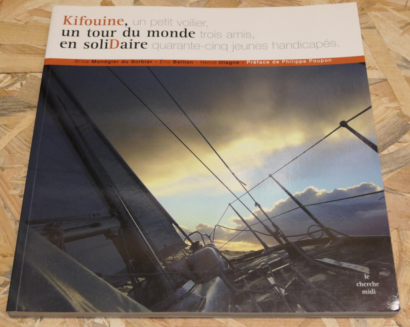 KIFOUINE VOILE TOUR DU MONDE SOLIDAIRE HANDICAP VOYAGE MARINE BATEAU 2006