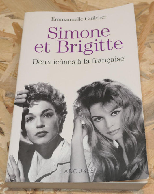 SIMONE ET BRIGITTE DEUX ICONES A LA FRANCAISE / HISTOIRE CINEMA DOCUMENTS 2018
