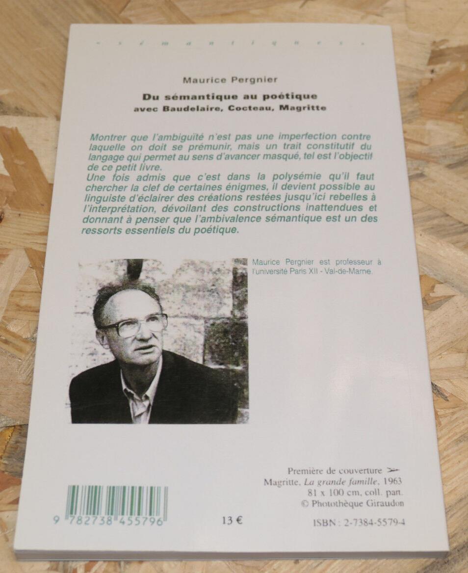 DU SEMANTIQUE AU POETIQUE AVEC BAUDELAIRE COCTEAU MAGRITTE / L'HARMATTAN 2009