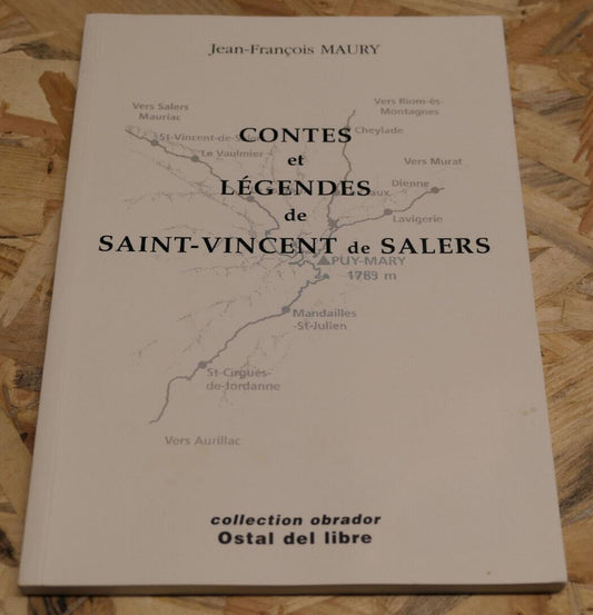 CONTES ET LEGENDES DE SAINT-VINCENT-DE-SALERS / JEAN-FRANCOIS MAURY / 2001