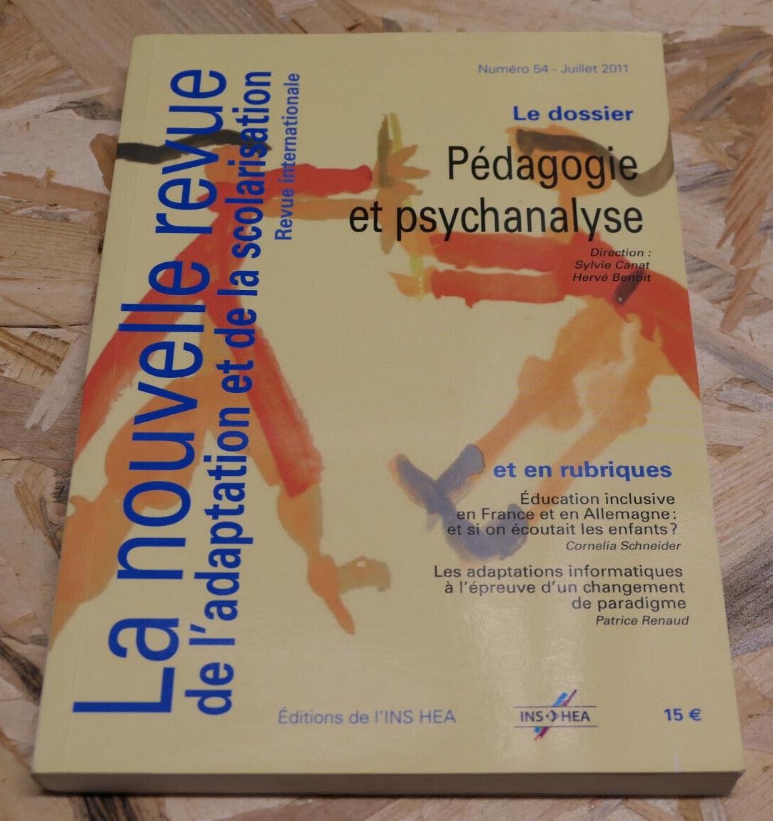 PEDAGOGY AND PSYCHOANALYSIS REVIEW OF ADAPTATION AND SCHOOLING 2011 N°54 