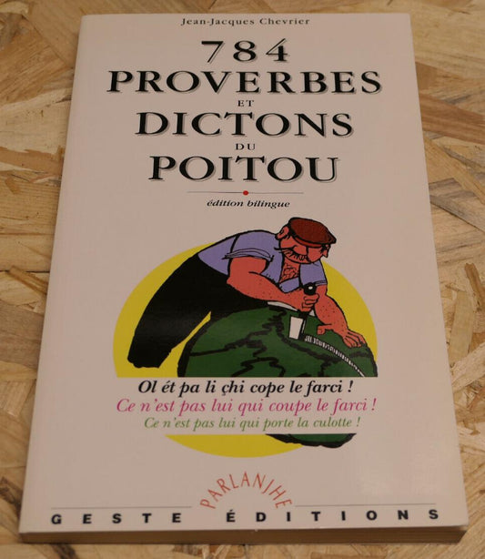 784 PROVERBES ET DICTONS DU POITOU / EDITION BILINGUE 1995