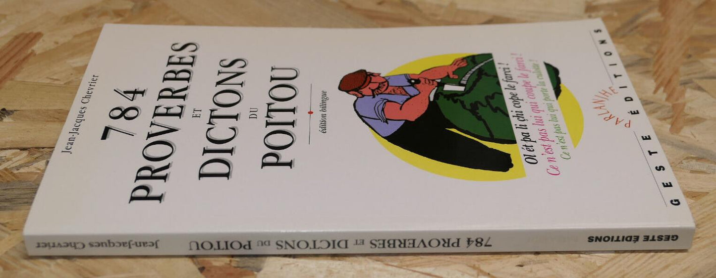 784 PROVERBS AND SAYINGS FROM POITOU / BILINGUAL EDITION 1995