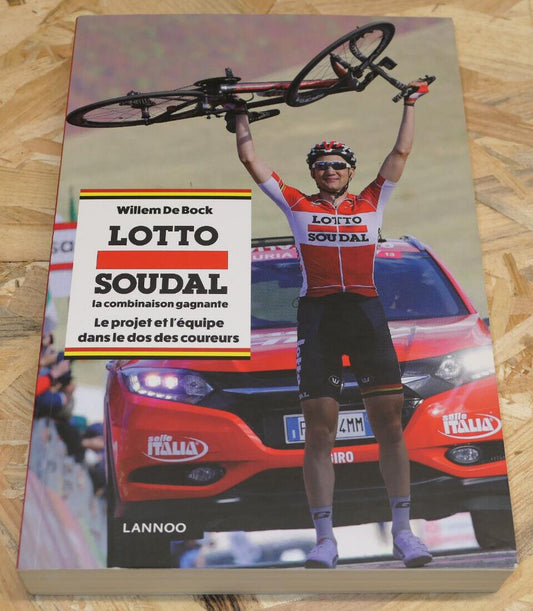 LOTTO-SOUDAL LA COMBINAISON GAGNANTE / CYCLISME EQUIPE VELO SPORT / 2016