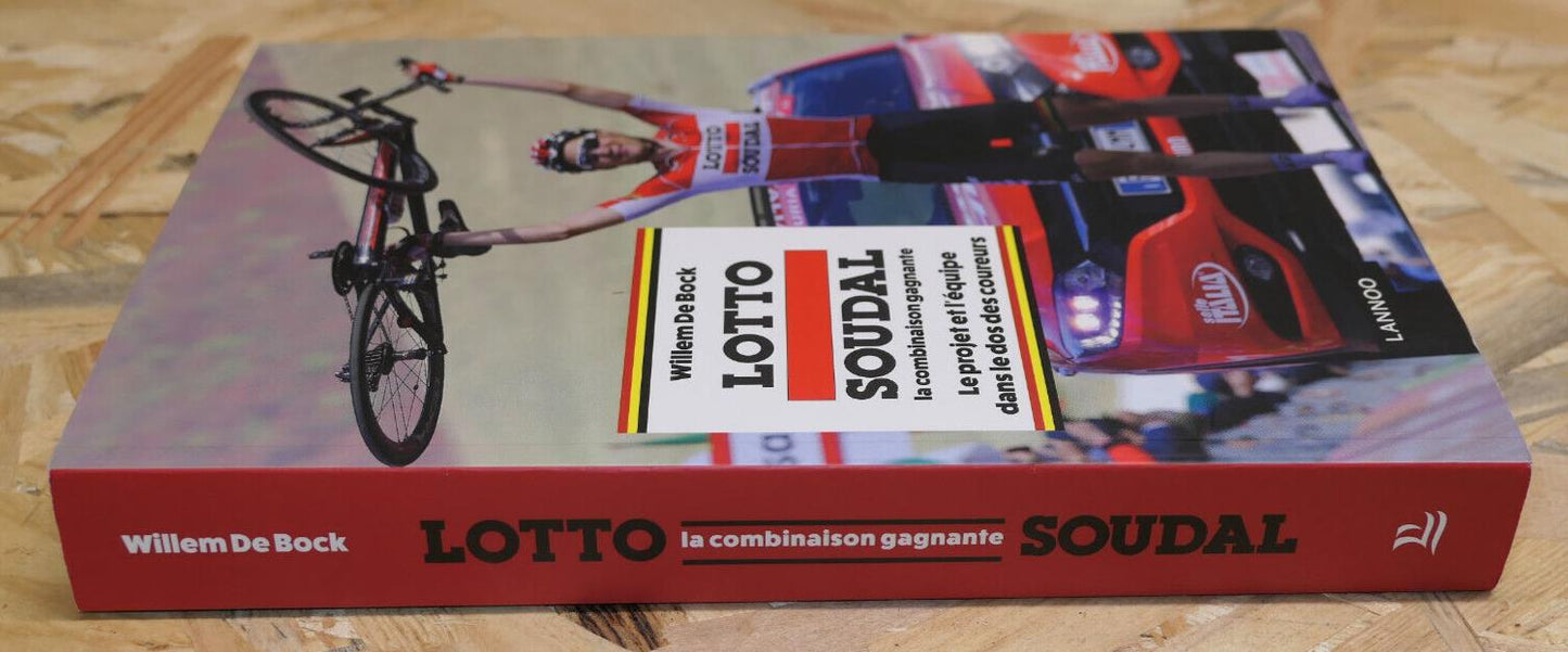 LOTTO-SOUDAL LA COMBINAISON GAGNANTE / CYCLISME EQUIPE VELO SPORT / 2016