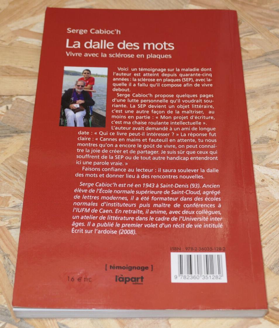 LA DALLE DES MOTS VIVRE AVEC LA SCLEROSE EN PLAQUES SERGE CABIOC'H TEMOIGNAGE