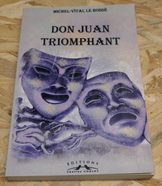 DON JUAN TRIOMPHANT / MICHEL-VITAL LE BOSSE / CHARLES CORLET 2011