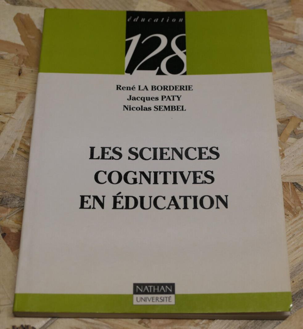 LES SCIENCES COGNITIVES EN EDUCATION / SOCIOLOGIE NEUROSCIENCE / NATHAN 2001