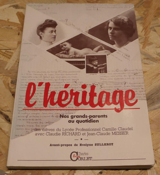 L'HERITAGE NOS GRANDS-PARENTS AU QUOTIDIEN / MEMOIRE FAMILLE HISTOIRE NORMANDIE