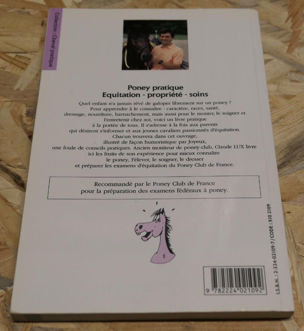 PONEY PRATIQUE EQUITATION PROPRIETE SOINS CONSEILS / CLAUDE LUX MALOINE 1991