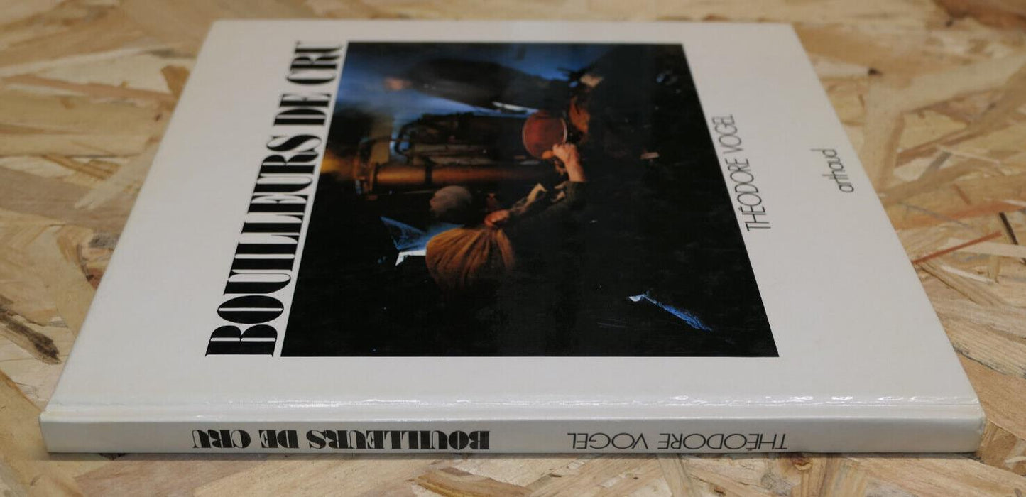 BOUILLEURS DE CRU / THEODORE VOGEL / ALCOOL TRADITION HISTOIRE PHOTOS / 1980