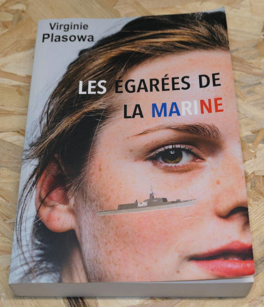 LES EGAREES DE LA MARINE / VIRGINIE PLASOWA / L'ANCRE DE MARINE 2017