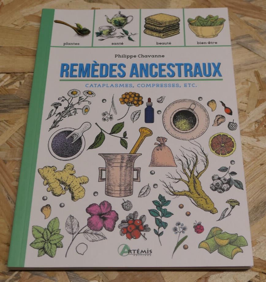 REMEDES ANCESTRAUX / PHILIPPE CHAVANNE / SANTE BIEN-ETRE PLANTES BEAUTE / 2022