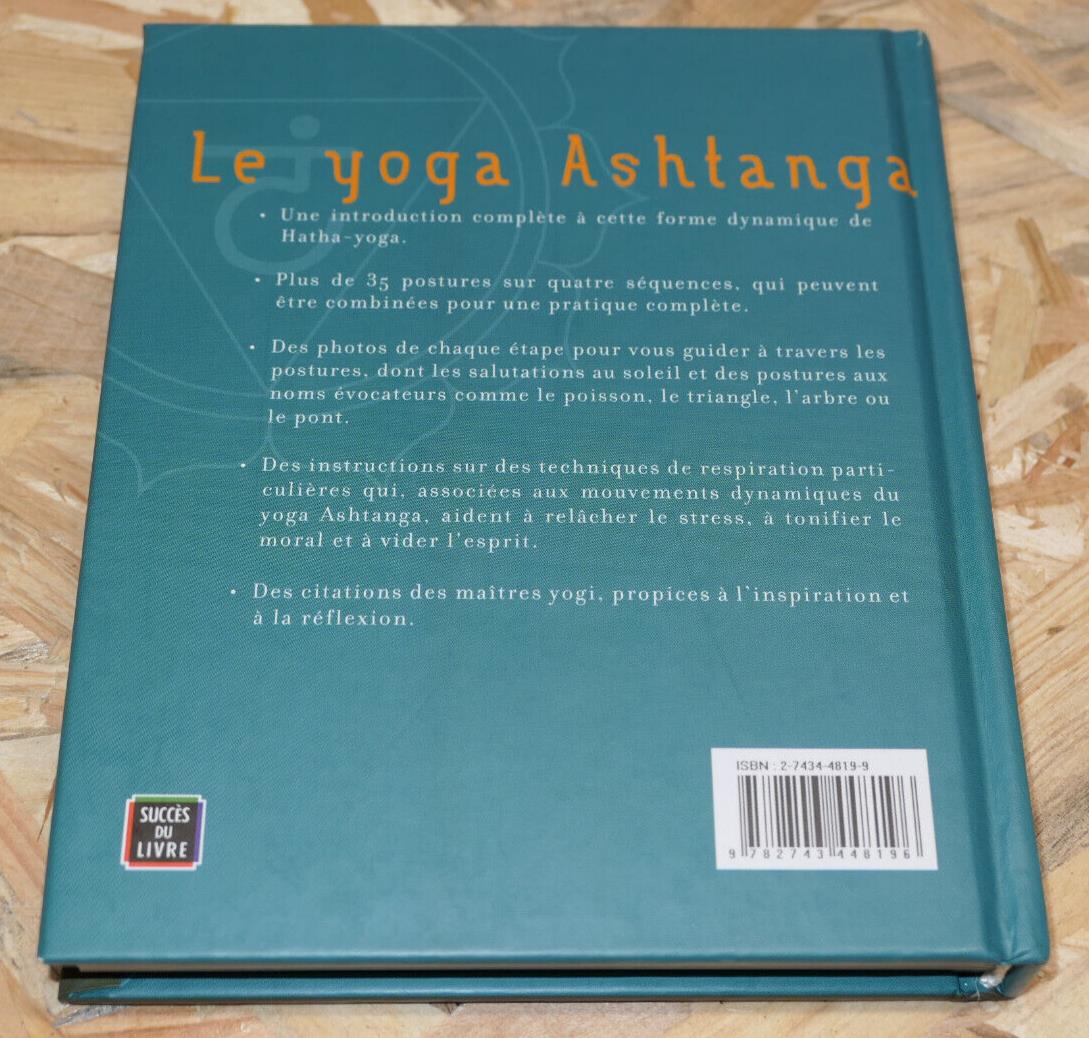 LE YOGA ASHTANGA / ANTON SIMMHA / EXERCICES PHOTOS CONSEILS BIEN-ETRE SANTE 2004