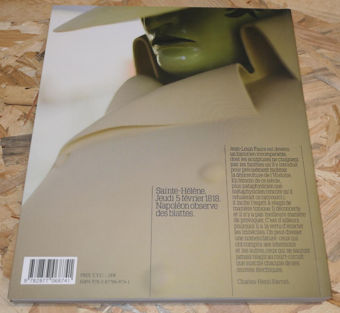 Jean-Louis Faure Sculptures - Catalogue Irraisonné - Éditions De Fallois 2014