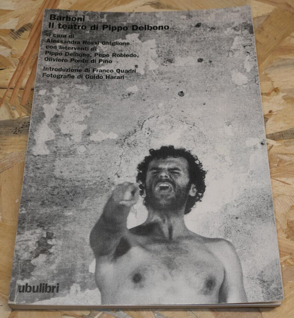 Barboni - Il teatro Di Pippo Delbono - Ubulibri 2000