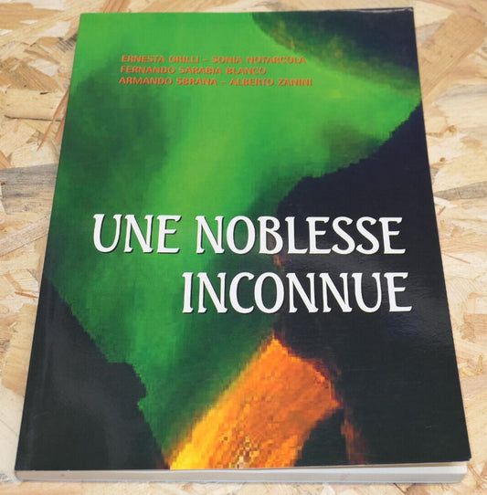 Une Noblesse Inconnue - Collectif - Cuivre Environnement Science Métal 2002