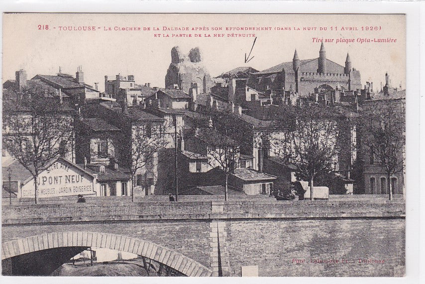 Carte Postale Ancienne CPA 31 Toulouse - Le Clocher De La Dalbade Après Son Effondrement Et La Partie De La Nef Détruite