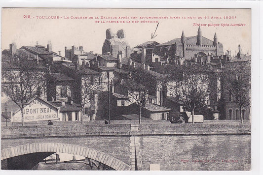 Carte Postale Ancienne CPA 31 Toulouse - Le Clocher De La Dalbade Après Son Effondrement Et La Partie De La Nef Détruite