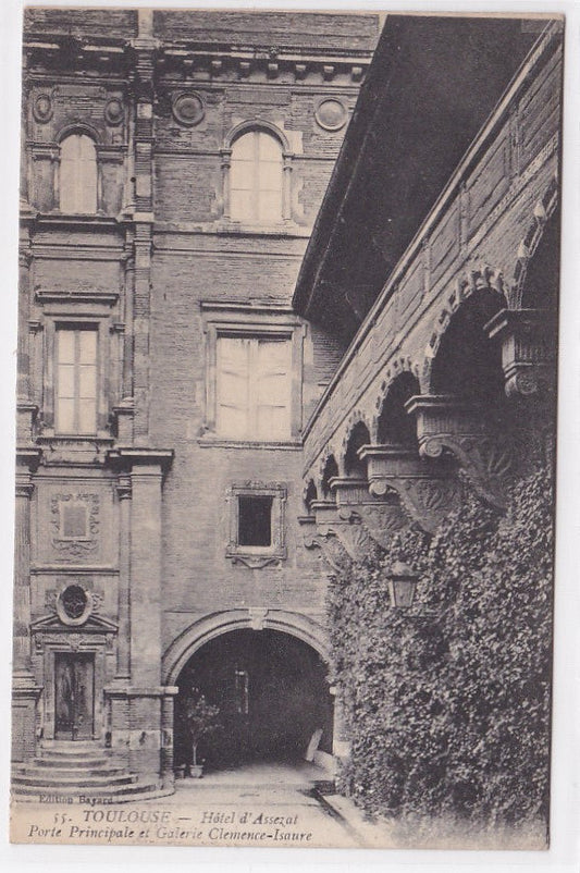 Carte Postale Ancienne CPA 31 Toulouse - Hôtel D'Assezat - Porte Principale Et Galerie Clemence-Isaure