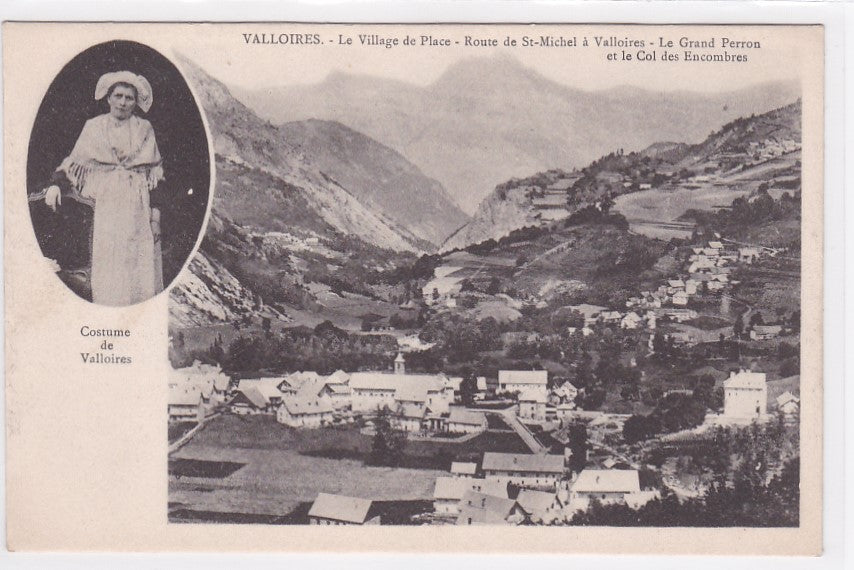 Carte Postale Ancienne CPA 73 - Valloires - Le Village De Place - Route De St-Michel À Valloires - Le Grand Perron Et Le Col Des Encombres