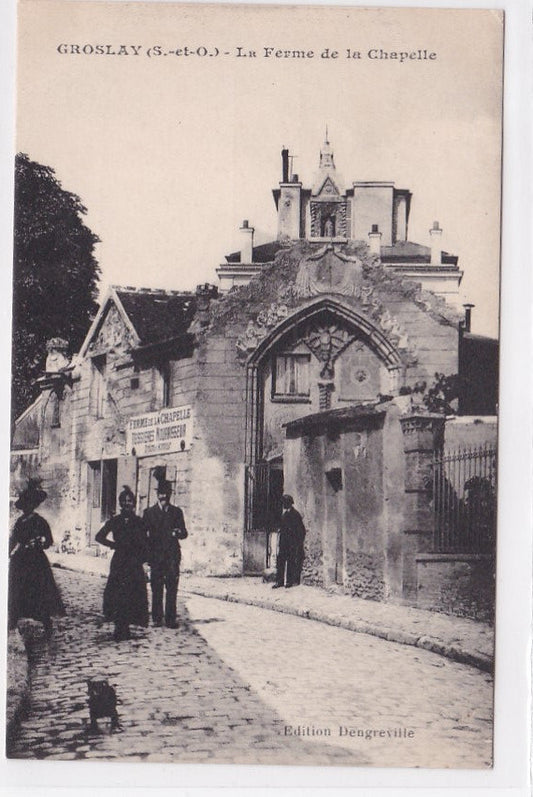 Carte Postale Ancienne CPA 95 - Groslay - La Ferme De La Chapelle