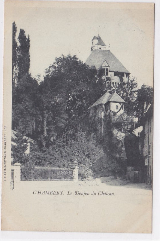 Carte Postale Ancienne CPA 73 - Chambery - Le Donjon Du Château