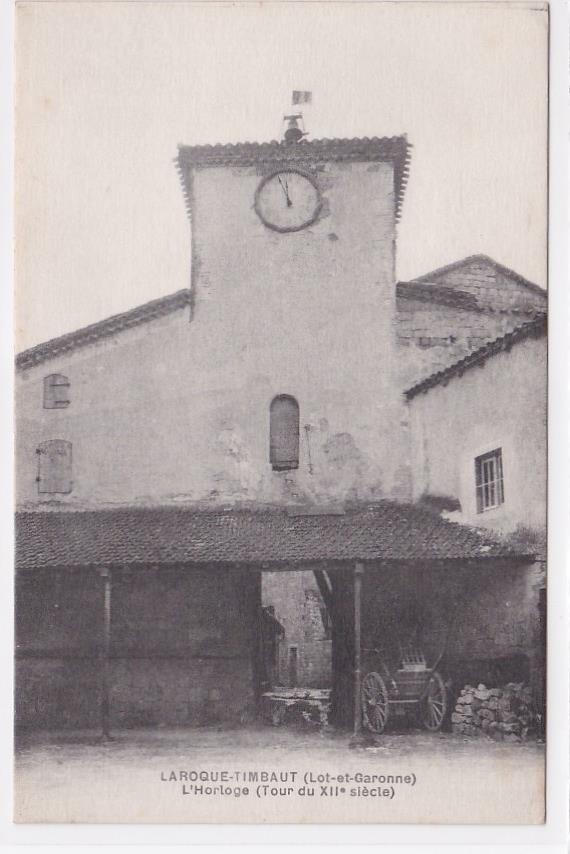 Carte Postale Ancienne CPA 47 Laroque-Timbaut - L'Horloge - Tour Du XIIe Siècle
