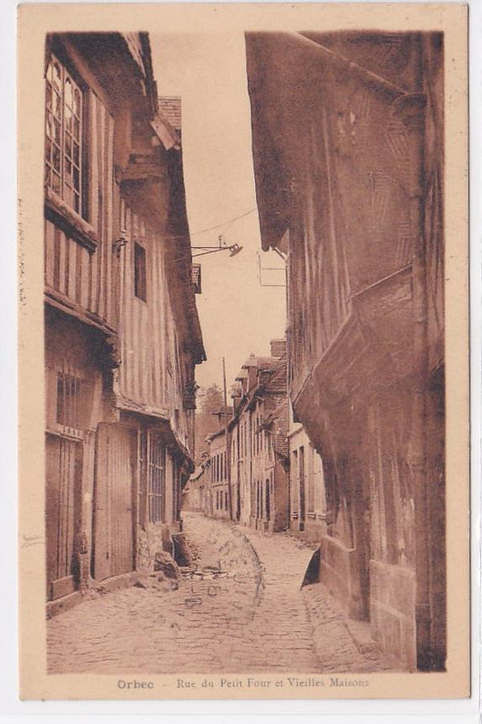 Carte Postale Ancienne CPA 14 Orbec - Rue Du Petit Four Et Vieilles Maisons