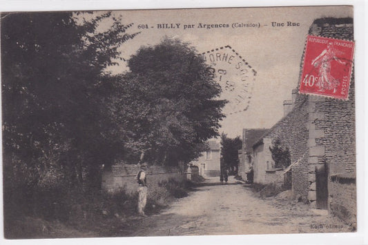 Carte Postale Ancienne CPA Calvados 14 - Billy Par Argences - Une Rue